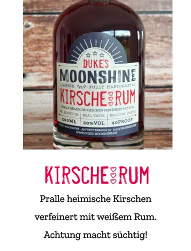 Pralle heimische Kirschen verfeinert mit weißem Rum. Achtung macht süchtig!